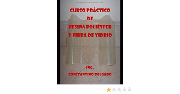 photo Tipos De Fibra De Vidrio Y Resina fibra de vidrio spanish edition