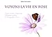 Voyons la vie en Rose: Guide vers la Relaxation, Méditation guidée (Be happy green t. 1) (French E by Nadine Bach Jockers, Nadine Bach Jockers