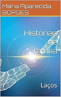 Livro Histórias de família: Laços