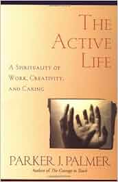 The active life parker palmer essay picture