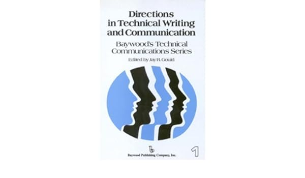 Directions In Technical Writing And Communication Technical