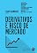 Livro Derivativos e Risco de Mercado