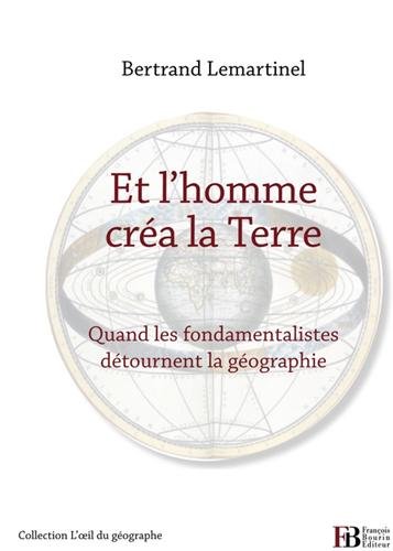 Et l'homme créa la Terre