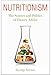 Nutritionism: The Science and Politics of Dietary Advice (Arts and Traditions of the Table: Perspectives on Culinary History)