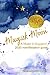Magick Moon: A Make it Happen! 2020 Manifestation Guide by The Alchemist Astrologer