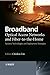 Broadband Optical Access Networks and Fiber-to-the-Home: Systems Technologies and Deployment Strategies by Chinlon Lin