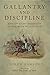 Gallantry and Discipline: The 12th Light Dragoons at War with Wellington by Andrew Bamford