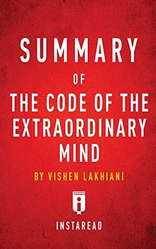 Summary of The Code of the Extraordinary Mind: by Vishen Lakhiani | Includes Analysis
