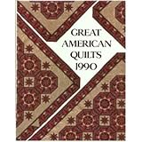 Great American Quilts 1990
