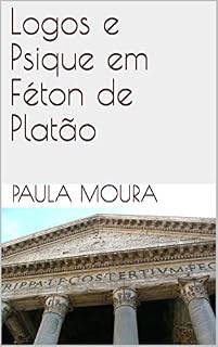 Livro Logos e Psique em Féton de Platão