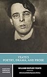 Yeats's Poetry, Drama, and Prose (Norton Critical Editions) by