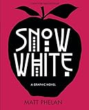 Snow White: A Graphic Novel