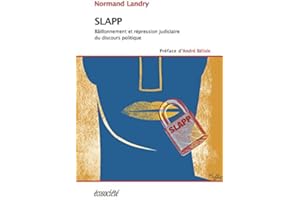 SLAPP: Bâillonnement et répression judiciaire du discours politique (French Edition)