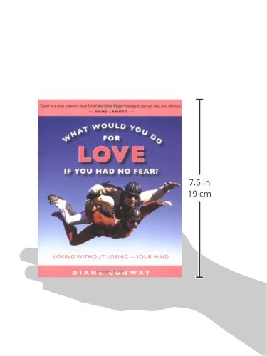 What Would You Do For Love If You Had No Fear Loving Without Losing Your Mind Conway Diane 9781930722651 Amazon Com Books