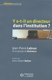 Y a-t-il un directeur dans l'institution ?