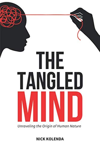 [FREE] The Tangled Mind: Unraveling the Origin of Human Nature [K.I.N.D.L.E]
