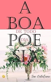 Livro A BOA POESIA DE TODO DIA