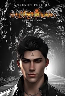 Livro Angelus: Anjo De Fogo