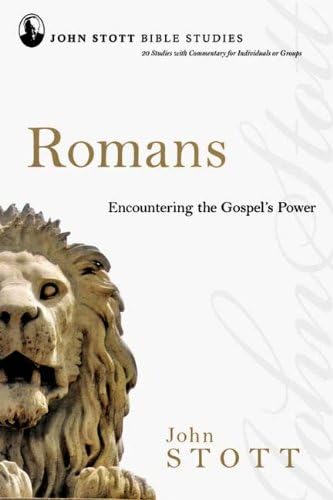 Romans: Encountering The Gospel'S Power (John Stott Bible Studies)