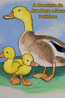 Livro A Aventura da Mãe Pata e Seus Patinhos