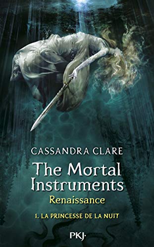Télécharger The mortal Instruments - Renaissance, Tome 1 : La princesse de la nuit Livre eBook France