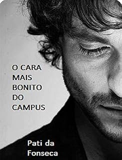 Livro O CARA MAIS BONITO DO CAMPUS