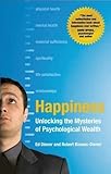 Happiness: Unlocking the Mysteries of Psychological Wealth