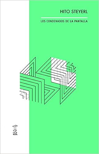 Los condenados de la pantalla: Amazon.es: Hito Steyerl, Hito Steyerl: Libros