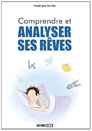 Comprendre et analyser ses rêves