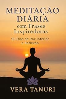 Livro Meditação Diária com Frases Inspiradoras 90 Dias de Paz Interior e Reflexão