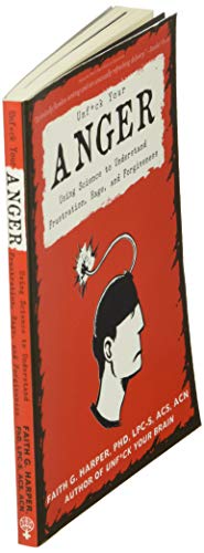 Unfuck Your Anger: Using Science to Understand Frustration, Rage, and Forgiveness (5-Minute Therapy) - Image 4