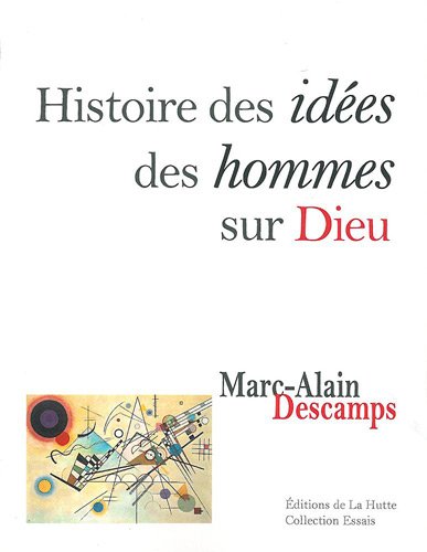 Histoire des idées des hommes sur Dieu
