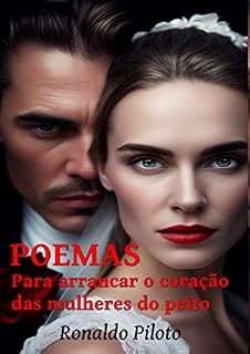 Livro POEMAS: Para arrancar o coração das mulheres do peito
