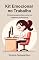 Livro Kit Emocional no Trabalho: 15 técnicas para o bem-estar no ambiente profissional