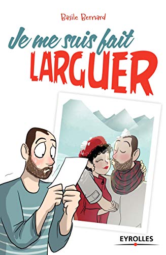 Je me suis fait larguer by Basile Bernard