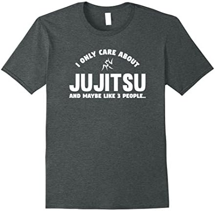Mens I Only Care About Jujitsu T-Shirt Gift 2XL Dark Heather