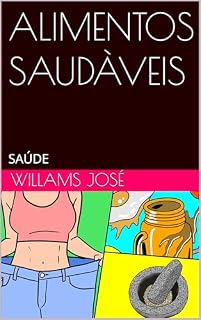 Livro ALIMENTOS SAUDÀVEIS: SAÚDE