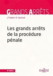 Les  grands arrêts de la procédure pénale
