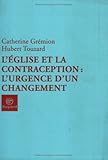 Image de L'Eglise et la Contraception: L'Urgence d'un Changement