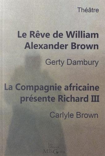 Le  rêve de William Alexander Brown