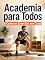 Livro Academia para Todos: Como se Exercitar em Casa