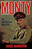 Monty: The Field-Marshal 1944-1976 (v. 3)