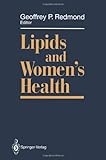 Lipids and Women's Health, , 0387973184
