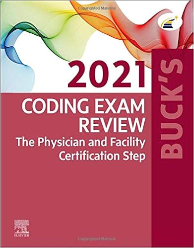 Buck S Coding Exam Review 2021 The Physician And Facility Certification Step 9780323762953 Medicine Health Science Books  Buck S Coding Exam Review 2021 The Physician And Facility Certification Step 9780323762953 Medicine Health Science Books