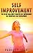 Self Improvement: The 30 Day Challenge To Master Self Improvement, Self Discipline & Self Development (Self Improvement,Self Acceptance,Self Confidence,Self ... Confidence,Happiness,Depression Book 2)