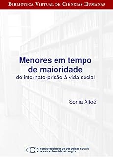 Livro Menores em tempo de maioridade: do internato-prisão à vida social