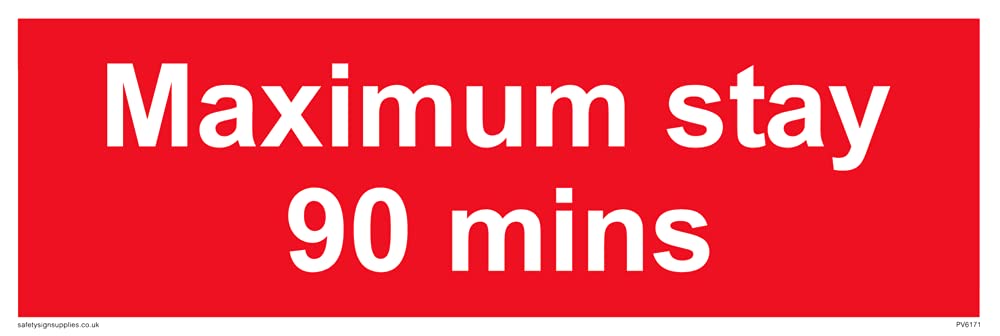 Maximum stay 90 mins Sign - 300x100mm - L31