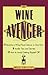 The Wine Avenger by