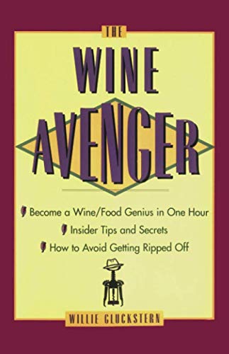 The Wine Avenger by Willie Gluckstern