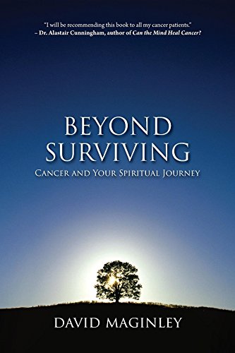 [BOOK] Beyond Surviving: Cancer and Your Spiritual Journey<br />[Z.I.P]